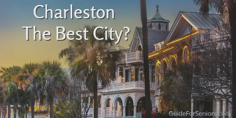 Charleston SC – Best City in World?