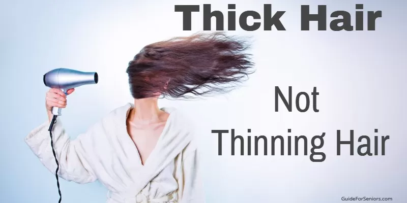 Thick Hair, Not Thinning Hair