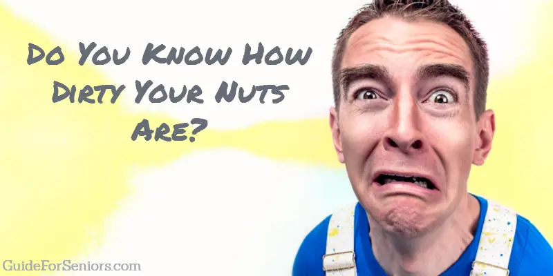 How Dirty Are Your Nuts?