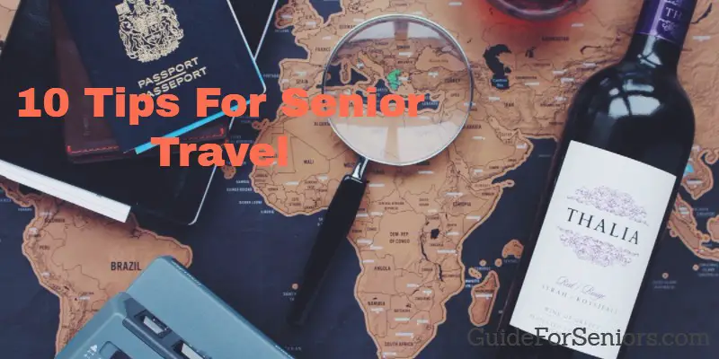Ten Tips for Senior Travel Overseas
